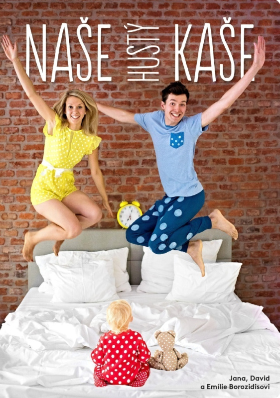 Naše hustý kaše - Jana Borozidu, David Borozidis