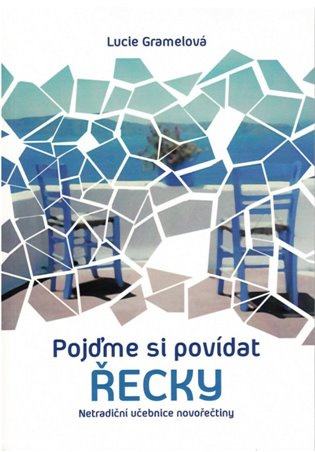 Pojďme si povídat řecky - Lucie Gramelová - kniha z kategorie Jazykové učebnice a slovníky