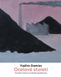 Ocelové století - Vadim Damier