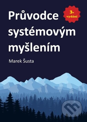 Průvodce systémovým myšlením - Marek Šusta - kniha z kategorie Psychologie