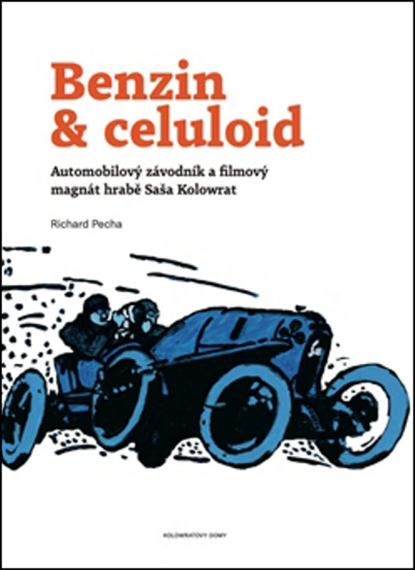 Benzin &amp; celuloid - Richard Pecha