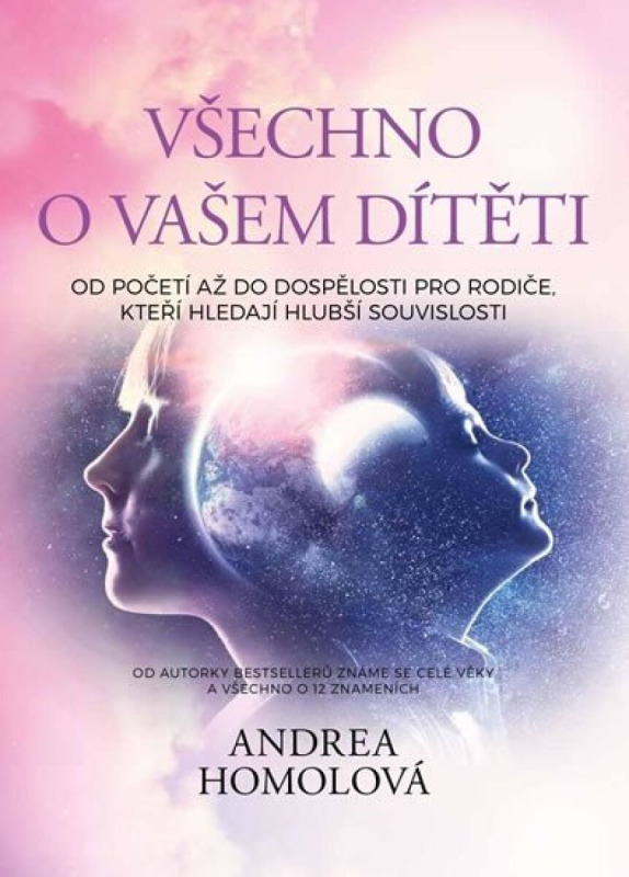 Všechno o vašem dítěti - Andrea Homolová