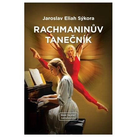 Rachmaninův tanečník - Jaroslav Eliah Sýkora