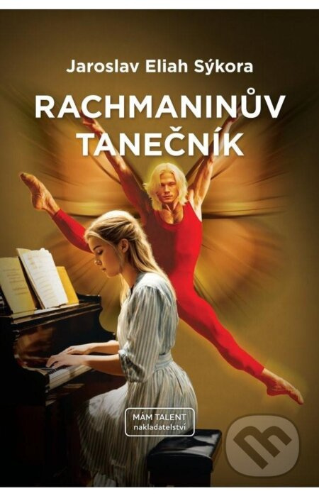 Rachmaninův tanečník - Jaroslav Eliah Sýkora