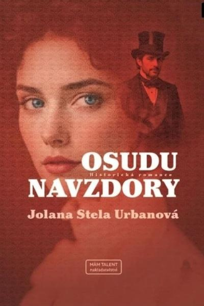 Osudu navzdory - Stela Jolana Urbanová - kniha z kategorie Romantická