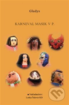 Karneval masek v P. - Gladys