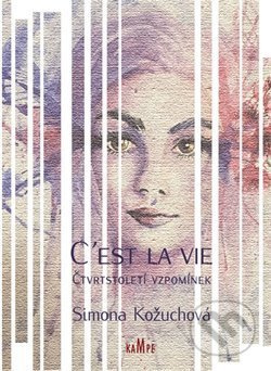 C´est la vie - Simona Kožuchová