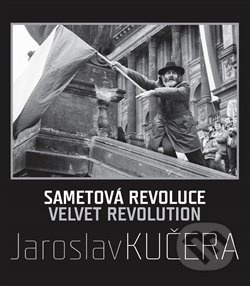 Sametová revoluce - Jaroslav Kučera, Daniela Mrázková