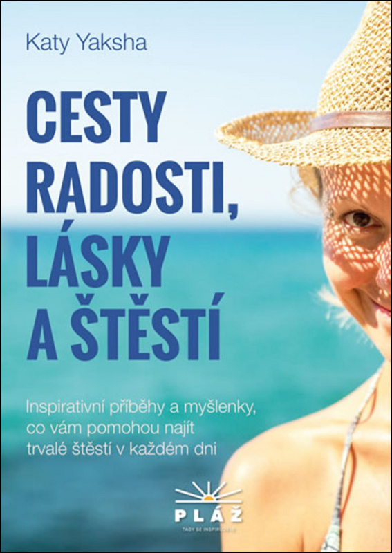 Cesty radosti, lásky a štěstí - Katy Yaksha