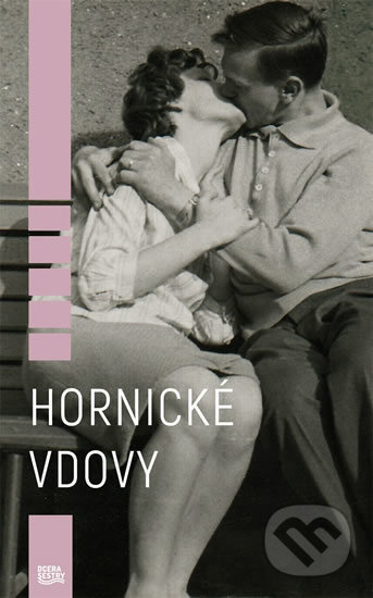 Hornické vdovy - Kamila Hladká