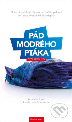 Pád modrého ptáka - Petr Štěpánek - kniha z kategorie Historie