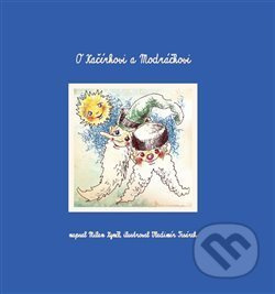 O Kačírkovi a Modráčkovi - Milan Kynčl