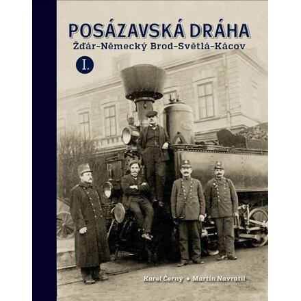 Posázavská dráha 1. - Žďár-Německý Brod * Světlá-Kácov