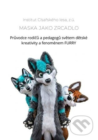 Maska jako zrcadlo - kniha z kategorie Vzťahy a rodina