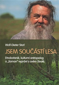 Jsem součástí lesa - Dieter Storl Wolf
