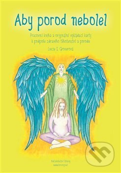 Aby porod nebolel - karty - Lucie Groverová-Suchá