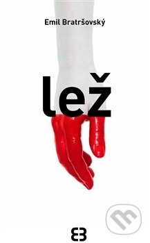 Lež - Emil Bratršovský