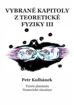 Vybrané kapitoly z teoretické fyziky III. - Petr Kulhánek