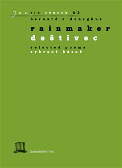 Rainmaker / Deštivec - Tereza Brdečková, Bernard O’Donoghue