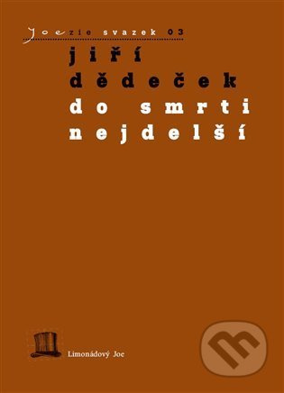 Do smrti nejdelší - Jiří Dědeček