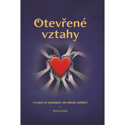 Otevřené vztahy - Co když se zamilujete i do někoho dalšího?