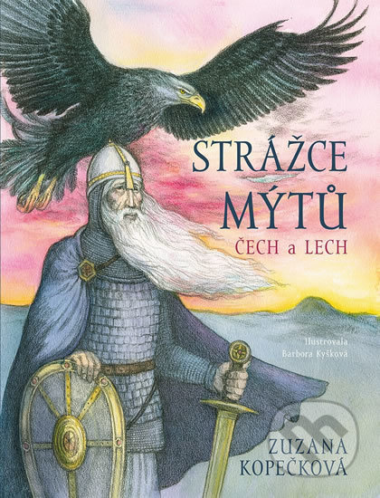 Strážce mýtů - Čech a Lech Nakladatelství Logos s.r.o.