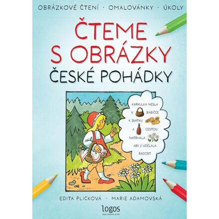 Obrázkové čtení - České pohádky: Čteme s obrázky