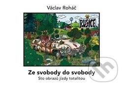 Ze svobody do svobody - Václav Roháč
