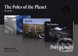 Póly planety - staré a nové (trilogie) / The Poles of the Planet - old and new - Oldřich Bubák