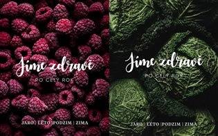 Jíme zdravě po celý rok - Jaro, Léto, Podzim, Zima - kniha z kategorie Diety a zdravá výživa