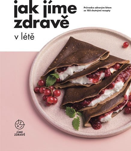 Jak Jíme zdravě v létě - kol.