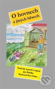 O hovnech a jiných běsech - Jan Šebelka, Petr Urban (ilustrácie) - kniha z kategorie Beletrie