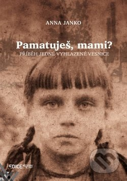 Pamatuješ, mami? - Anna Janko