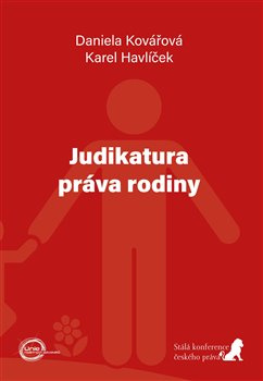 Judikatura práva rodiny - Karel Havlíček, Daniela Kovářová