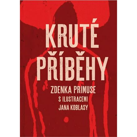 Kruté příběhy - Zdenek Primus