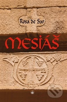 Mesiáš - Rosa de Sar