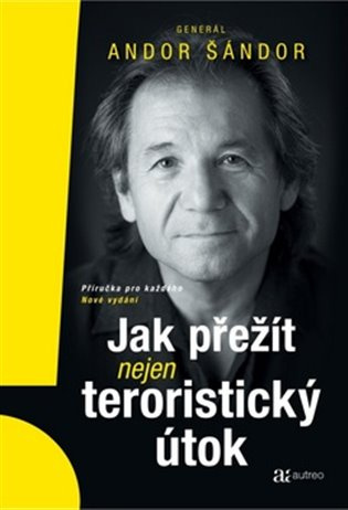 Jak přežít nejen teroristický útok (Příručka pro každého) - kniha z kategorie Bojová umění