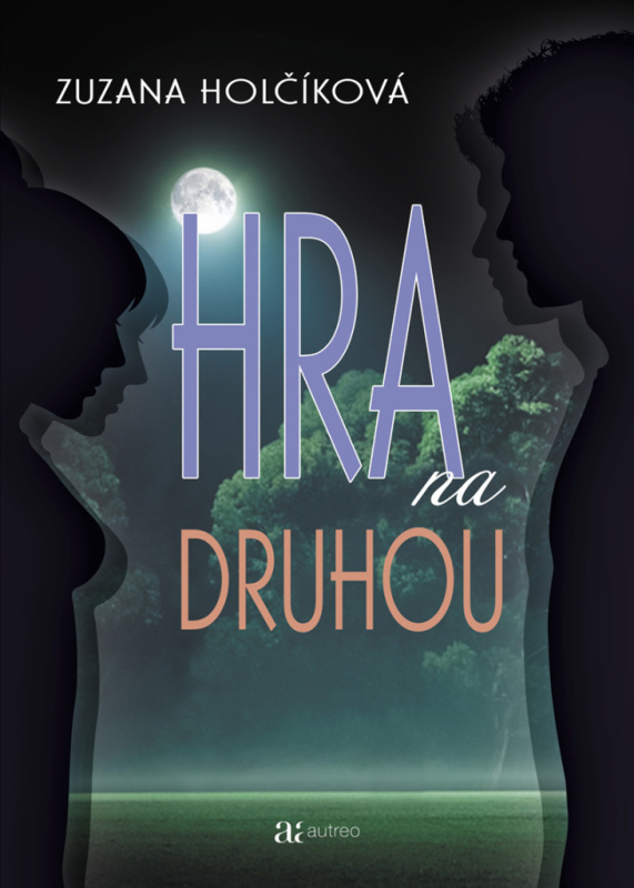 Hra na druhou - Zuzana Holčíková - kniha z kategorie Romantika