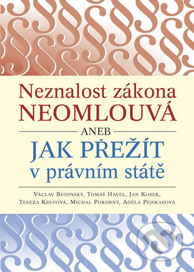 Neznalost zákona neomlouvá aneb jak přežít v právním státě