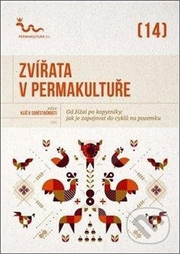 Zvířata v permakultuře - kolektiv autorů