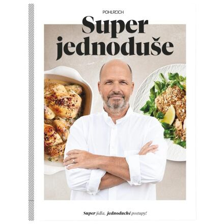 Super jednoduše - Zdeněk Pohlreich