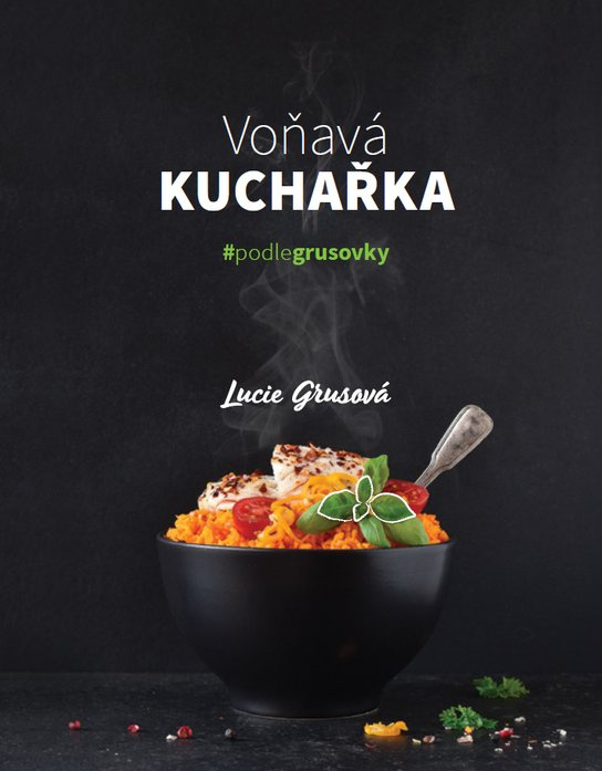Voňavá kuchařka -  Lucie Grusová