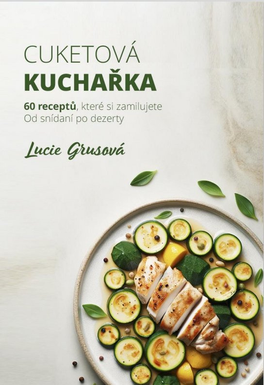 Cuketová kuchařka -  Lucie Grusová