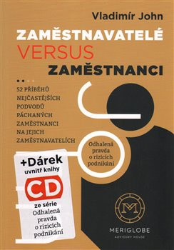 Zaměstnavatelé versus zaměstnanci - Vladimír John