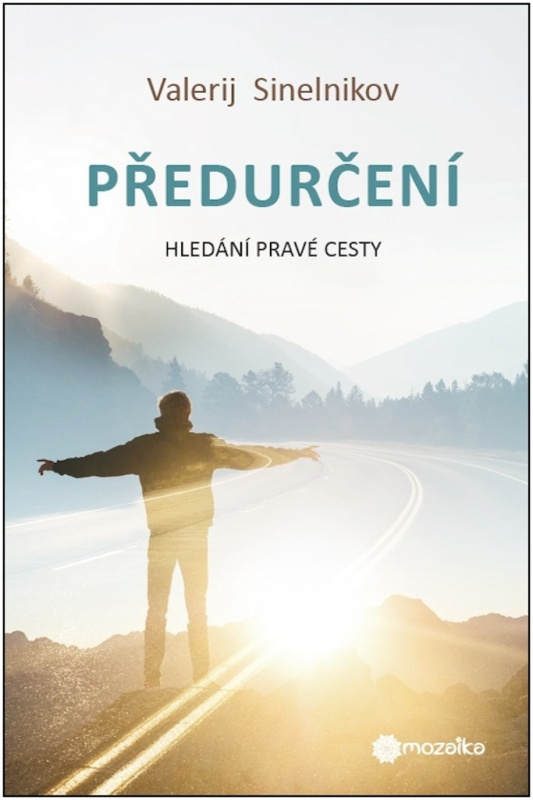 Předurčení - Hledání pravé cesty