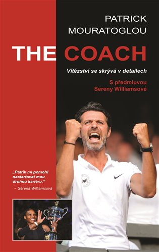 The Coach (Vítězství se skrývá v detailech) - Patrick Mouratoglou - kniha z kategorie Historie