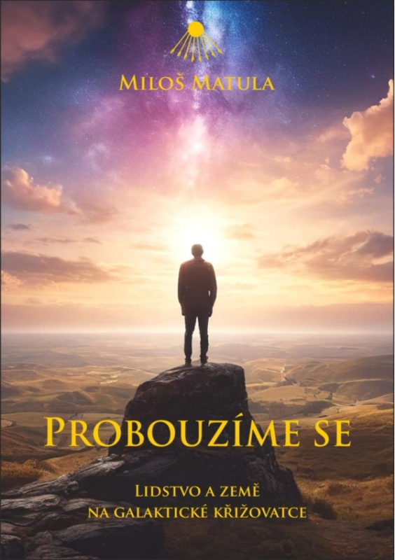 Probouzíme se - Lidstvo a Země na galaktické křižovatce