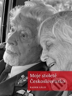 Moje stoleté Československo - Radek Gális