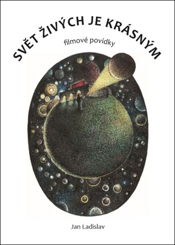 Svět živých je krásným - Jan Ladislav