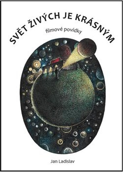 Svět živých je krásným - Jan Ladislav